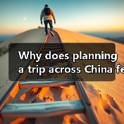 Why does planning a trip across China feel overwhelming, and how can you turn it into a smooth, unforgettable journey?(图1) Why does planning a trip across China feel overwhelming, and how can you turn it into a smooth, unforgettable journey?(图1)