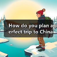 How do you plan a perfect trip to China without getting overwhelmed? Start with this practical destination travel guide.(图2) How do you plan a perfect trip to China without getting overwhelmed? Start with this practical destination travel guide.(图2)